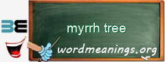 WordMeaning blackboard for myrrh tree